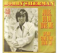 Bobby Sherman - Julie, Do Ya Love Me