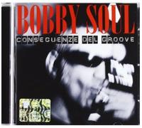 Bobby Soul - Conseguenze Del Groove [Cd] Italy - Import