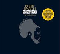 Bobby Sparks II - Schizophrenia-The Yang Project
