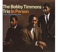 Bobby Timmons Trio - In Person +2 [Ltd.Re-Issue]