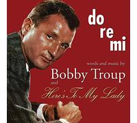 Bobby Troup – Do Re Mi / Here's to My Lady – CD – Import – Sepia