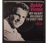BOBBY VINTON - my heart belongs to only you 45 rpm single