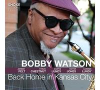 Bobby Watson – Back Home in Kansas City – CD – Membran