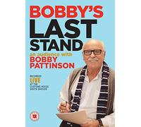 Bobby's Last Stand An Audience With Bobby Pattinson