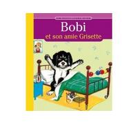 Bobi et son amie grisette - Collectif - Deux Coqs D'or - cartonné - Roman cadet dès 6 ans