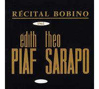 Bobino 1963 : Piaf et Sarapo