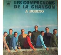 Bobino - Bobino Les Compagnons De La Chanson LP CBS SBPG62846 EX/EX 1966 as A Bobino
