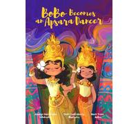 BoBo Becomes an Apsara Dancer: The Adventures of BoBo