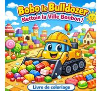 Bobo le bulldozer Nettoie la ville bonbon