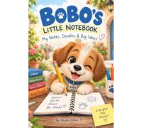 BOBO’s Little Notebook: My Notes, Doodles & Big Ideas