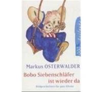 Bobo Siebenschläfer ist wieder da Osterwalder, Markus (Auteur)