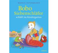 Bobo Siebenschläfer schläft im Kindergarten Mutmachgeschichte über das erste Übernachten ohne Eltern für Kleinkinder ab 3 Jahren - Sophie Härtling - FISCHER Sauerländer - ebook (ePub) - Livre