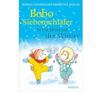 Bobo Siebenschläfer: So schön ist der Winter Schöne Wintergeschichte zum Vorlesen für Kinder ab 4 Jahre - Susanna Moll - FISCHER Sauerländer - ebook (ePub) - Livre