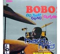 Bobo, Willie - Bobo, Do That Thing + Guajira [Import]