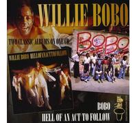 Bobo, Willie - Hell of An Act to..