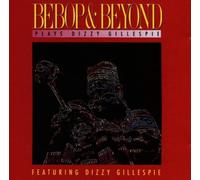 bobop & beyond - Plays Dizzy Gillespie [Import]