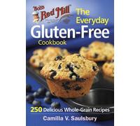 Bob's Red Mill Everyday Gluten-Free Cookbook