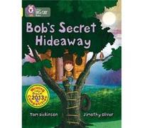 Bobs Secret Hideaway by Tom Dickinson Paperback Book Tom Dickinson, Collins Big Cat (Auteur)