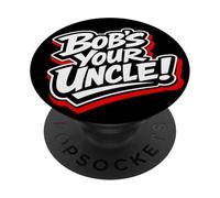 Bob's Your Uncle Bricolage Fixer Dire PopSockets PopGrip Adhésif