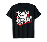 Bob's Your Uncle Bricolage Fixer Dire T-Shirt