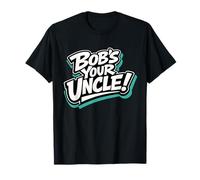 Bob's Your Uncle DIY Fixer Dire T-Shirt