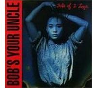 Bob's Your Uncle - Tale of Two Legs
