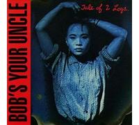 Bob's Your Uncle - Tale of Two Legs [Vinyl LP]