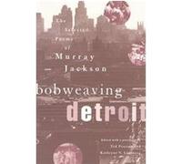 Bobweaving Detroit, African American Life Series Kathryne V. Lindberg, Murray Jackson, Ted Pearson (Auteur)