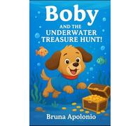 Boby and the Underwater Treasure Hunt!