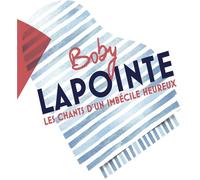 Boby Lapointe, Les Chants D'un Imbécile Heureux - Cd Album