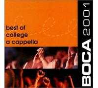 BOCA 2001: Best of College A Cappella 2001