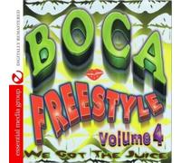 Boca Freestyle 4: We Got The Juice/Various
