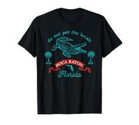 Boca Raton Florida Alligator Do Not Pet The Local Funny T-Shirt