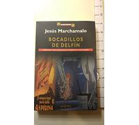 Bocadillos De Delfin . Anuncios Y Vida Cotidiana En La Espana De La Postguerra