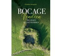 Bocage vendeen (geste) - des haies et des hommes (coll. beau petit pays ) - Christian Hongrois - Geste - broché - Beau livre