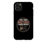 Bocal rétro au levain I Only Trust Bacteria I Raised Coque pour iPhone 11 Pro Max