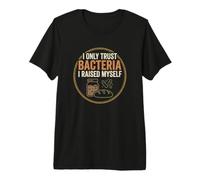 Bocal rétro au levain I Only Trust Bacteria I Raised T-Shirt Haut de Gamme