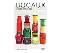 Bocaux fait maison: 80 recettes de bocaux et conserves – Hachette Pratique