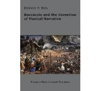 Boccaccio And The Invention Of Musical Narrative