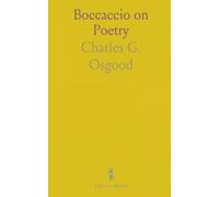 Boccaccio on Poetry: Preface and the Fourteenth and Fifteenth Books of Boccaccio's Genealogia English Version with Essay and Commentary