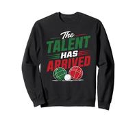 Bocce Talent est arrivé : Joueur de Baseball Italien Bocce Sweatshirt