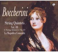 Boccherini - Quintettes à cordes, Vol. 3 : 6 Quintettes Op. 13