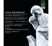 Boccherini : Stabat Mater, Aria Accademica, Symphonie N°18