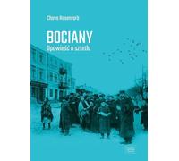 Bociany Opowieœæ o sztetlu Chava Rosenfarb (Buch auf Polnisch)