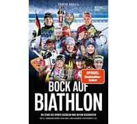 Bock auf Biathlon: Die Stars des Sports erzählen ihre besten Geschichten mit u.a. Magdalena Neuner, Michi Greis, Laura Dahlmeier, Arnd Peiffer, Kati ... Simon Eder, Rico Groß und Vanessa Hinz.
