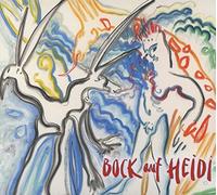 Bock auf Heidi - Bock auf Heidi