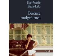 Bocuse malgré moi Eve-Marie Zizza-Lalu (Auteur)