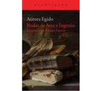 Bodas De Arte E Ingenio: Estudios Sobre Baltasar Gracián - Aurora Egido Martínez Aurora Egido Martínez (Auteur)