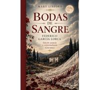 BODAS DE SANGRE: Anotada y contextualizada