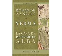 Bodas De Sangre, Yerma, La Casa De Bernarda Alba